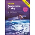 Nowa Fizyka NOWE ZROZUMIEĆ FIZYKĘ podręcznik część 3 zakres rozszerzony EDYCJA 2026
