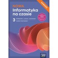 Nowa INFORMATYKA NA CZASIE podręcznik część 3 zakres podstawowy EDYCJA 2026
