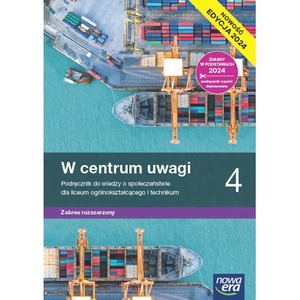 Nowa Wiedza o społeczeństwie W centrum uwagi podręcznik 4 liceum i technikum zakres rozszerzony EDYCJA 2025