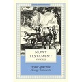 Nowy Testament inaczej. Wybór apokryfów Nowego Testamentu. Pisma apokryficzne