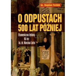 O odpustach 500 lat później