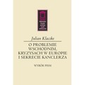 O problemie wschodnim, kryzysach w Europie..