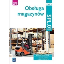 Obsługa magazynów. Kwal. SPL.01. Podr. cz.1