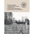 Ochrona grobów i cmentarzy wojennych z perspektywy prawa międzynarodowego i polskich regulacji prawnych