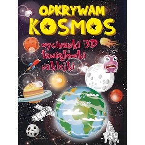 Odkrywam kosmos. Wycinanki 3D, łamigłówki...