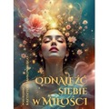 Odnaleźć siebie w miłości