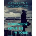 Odpowiedź kryje się w tobie