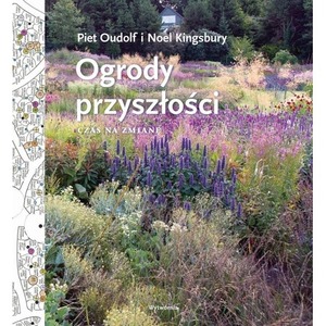 Ogrody przeszłości. Czas na zmianę