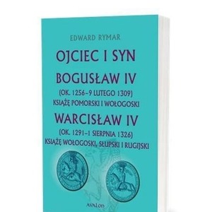 Ojciec i syn. Bogusław IV, Warcisław IV