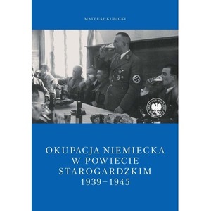 Okupacja niemiecka w powiecie starogardzkim w latach 1939-1945