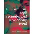 Ona i on, czyli seksualny pęd a świadomy trend