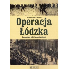 Operacja Łódzka. Zapomniany fakt I wojny światowej
