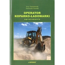 Operator koparko-ładowarki. Opracowanie w.2019