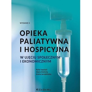 Opieka paliatywna i hospicyjna w ujęciu społecznym