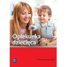 Opiekunka dziecięca Podręcznik do nauki zawodu