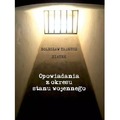 Opowiadania z okresu stanu wojennego