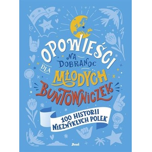 Opowieści na dobranoc dla młodych buntowniczek