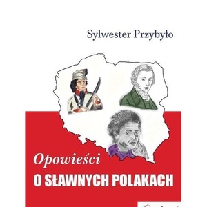 Opowieści o sławnych Polakach