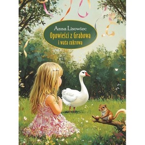 Opowieści z Grabowa i wata cukrowa