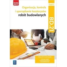Organizacja,kontr. i sporz. kosztorysów.BD.21.cz.2