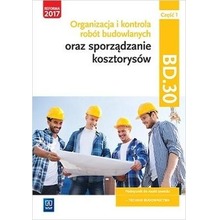Organizacja,kontr. i sporz. kosztorysów.BD.30.cz.1