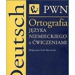 Ortografia języka niemieckiego z ćwiczeniami
