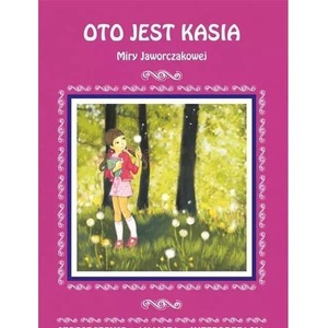 Oto jest Kasia Streszczenie