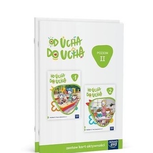 Pakiet: Od ucha do ucha Karty aktywności Poziom II