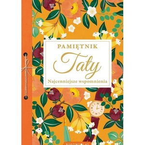 Pamiętnik Taty. Najcenniejsze wspomnienia