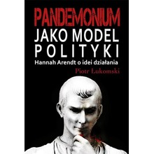 Pandemonium jako model polityki