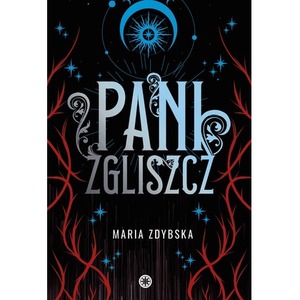 Pani Zgliszcz. Irkala. Tom 2