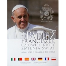 Papież Franciszek człowiek który zmienił świat