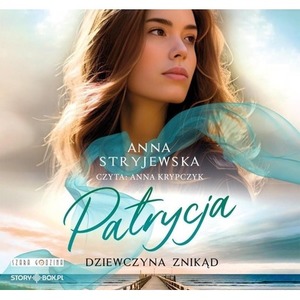 Patrycja. Dziewczyna znikąd audiobook
