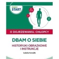 Pewny start. O dojrzewaniu. Chłopcy. Dbam o siebie