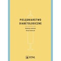 Pielęgniarstwo diabetologiczne