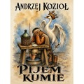 Pijem kumie!