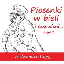 Piosenki w bieli i czerwieni... cz.1 CD