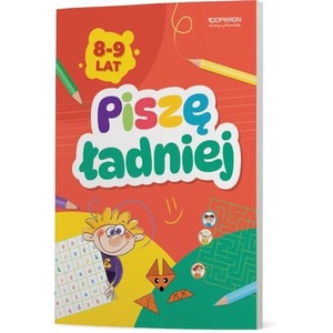 Piszę ładniej. Zeszyt do treningu pisania. Klasa 3