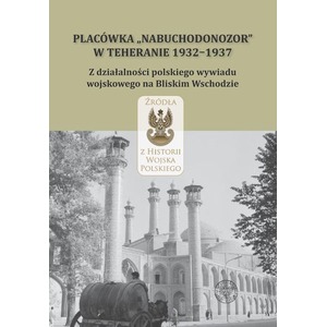 Placówka "Nabuchodonozor" w Teheranie 1932-1937