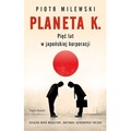 Planeta K. Pięć lat w japońskiej korporacji