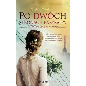 Po dwóch stronach barykady. Miłość za żelazną...