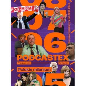 Podcastex. Polskie milenium 2