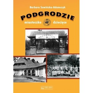 Podgrodzie. Miasteczko dziecięce