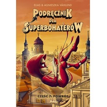 Podręcznik dla Superbohaterów T.7 Powrót