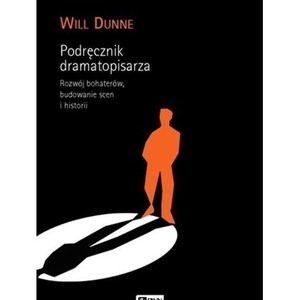 Podręcznik dramatopisarza. Rozwój bohaterów, budow
