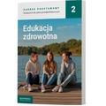 Podręcznik Edukacja zdrowotna 2 Zakres podstawowy Liceum i technikum