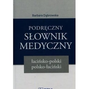 Podręczny słownik medyczny łac-pol pol-łac