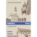 Podróże z biomedycyną w tle. Wspomnienia