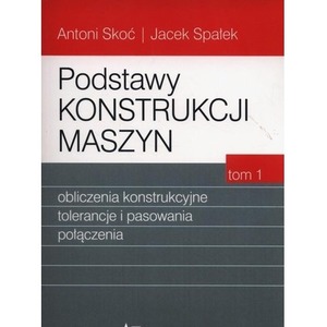 Podstawy konstrukcji maszyn T.1
