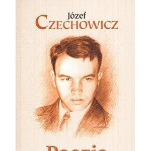 Poezje - Józef Czechowicz